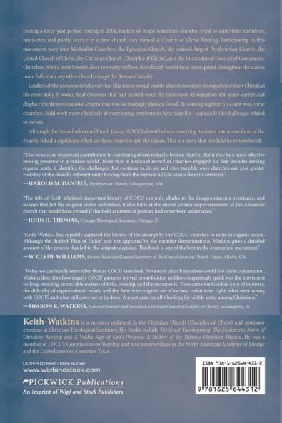 The American Church That Might Have Been: A History of the Consultation on Church Union