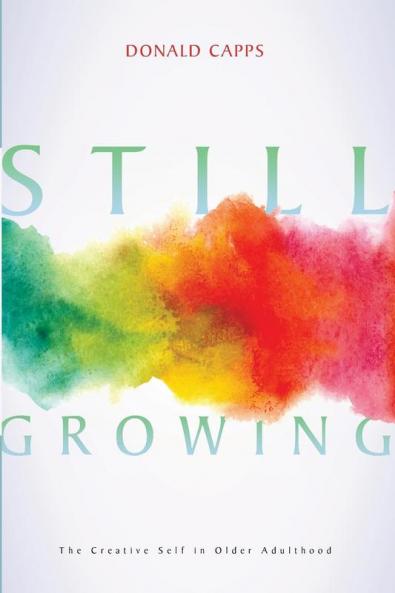 Still Growing: The Creative Self in Older Adulthood