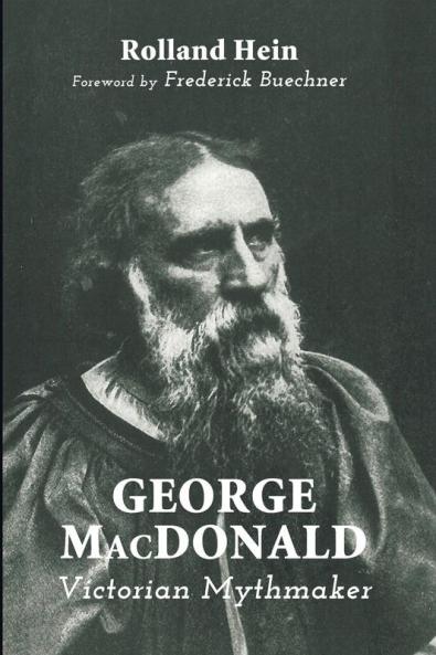 George MacDonald: Victorian Mythmaker