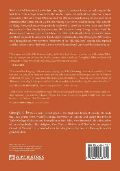 In the Bosom of Abraham: How Three Ancient Promises Embrace the Biblical Story--Part One: From Creation to the Morning Star of New Creation