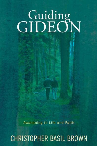 Guiding Gideon: Awakening to Life and Faith