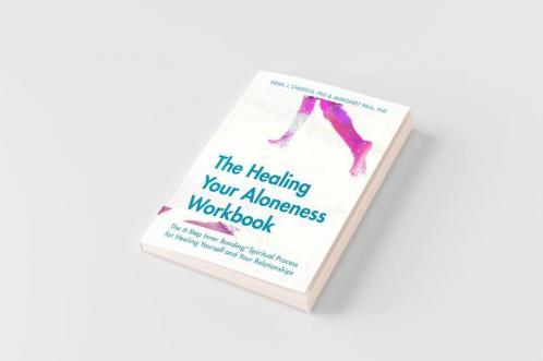The Healing Your Aloneness Workbook