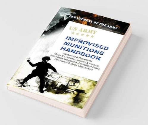 U.S. Army Improvised Munitions Handbook