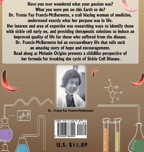 Breaking the Sickle: A Snippet of the Life of Dr. Yvette Fay Francis-mcbarnette: 3 (Melanin Origins Black History)