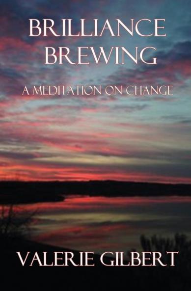 Brilliance Brewing: A Meditation on Change: Raving Violet Volume 4