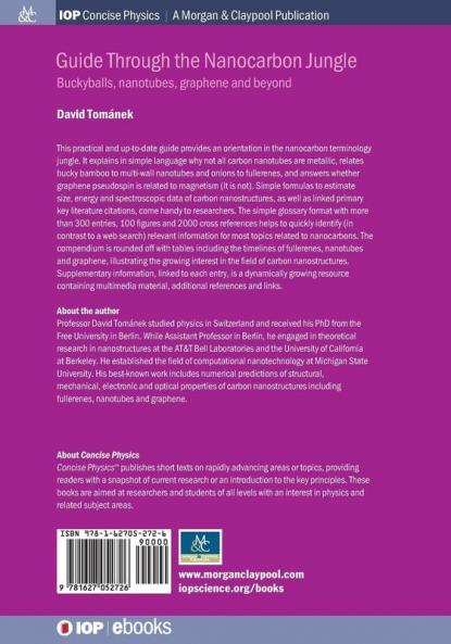 Guide through the Nanocarbon Jungle: Buckyballs Nanotubes Graphene and Beyond (Iop Concise Physics: A Morgan & Claypool Publication)