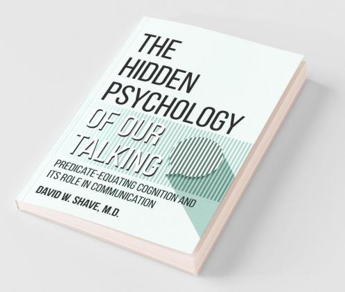 The Hidden Psychology of Our Talking