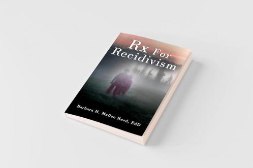 Rx FOR RECIDIVISM