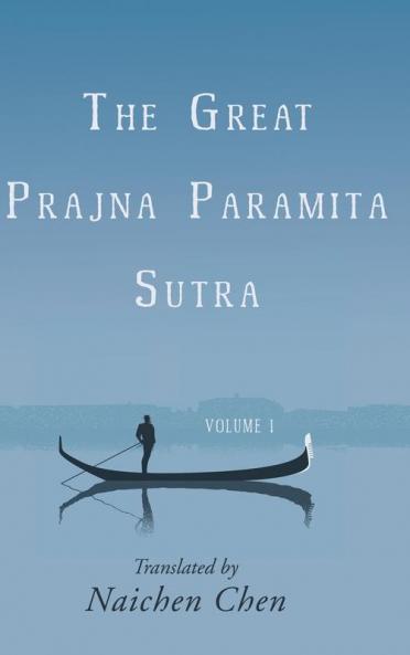 The Great Prajna Paramita Sutra Volume 1