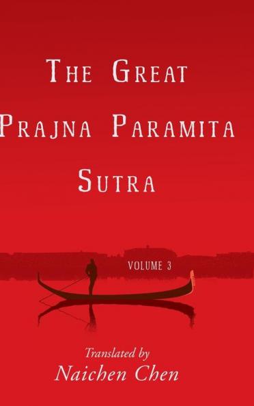 The Great Prajna Paramita Sutra Volume 3
