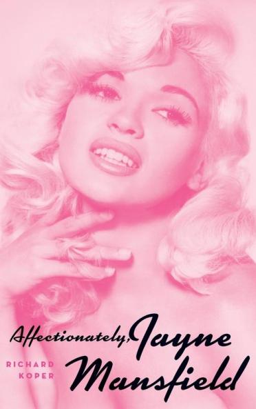 Affectionately Jayne Mansfield (hardback)