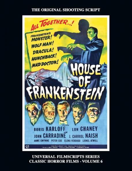 House of Frankenstein (Universal Filmscript Series Vol. 6)