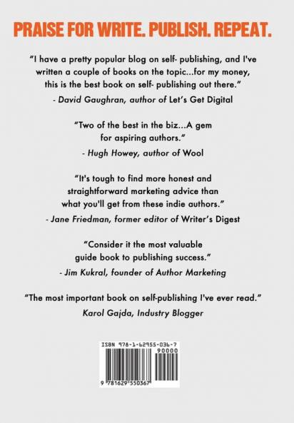 Write. Publish. Repeat.: The No-Luck-Required Guide to Self-Publishing Success