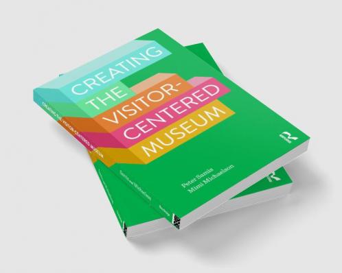 Creating the Visitor-Centered Museum