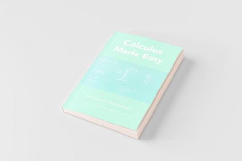 Calculus Made Easy