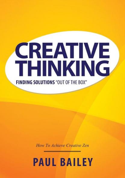 Creative Thinking: Finding Solutions Out of the Box