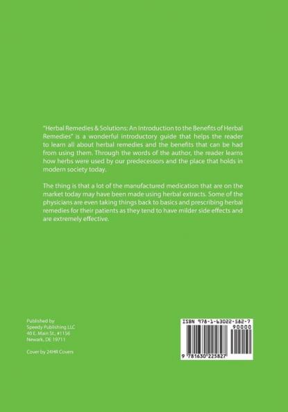 Herbal Remedies & Solutions: An Introduction to the Benefits of Herbal Remedies