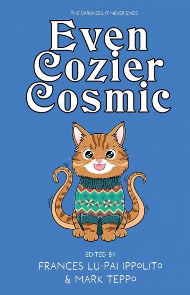 Even Cozier Cosmic