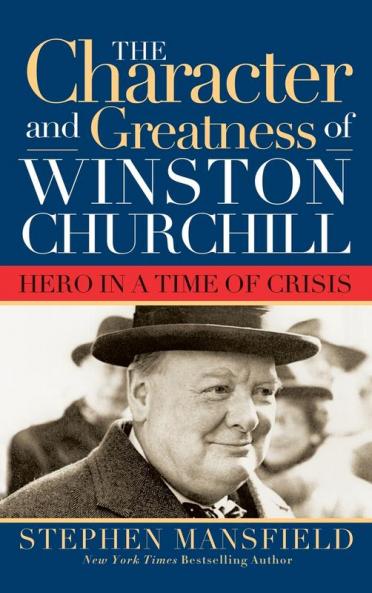 Character and Greatness of Winston Churchill
