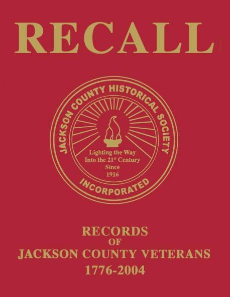 Recall Records of Jackson County Veterans 1776-2004