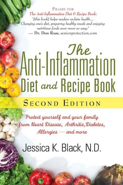 The Anti-Inflammation Diet and Recipe Book Second Edition
