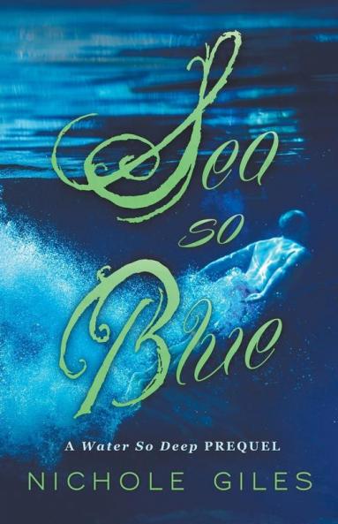 Sea So Blue: A Water So Deep Prequel: .5