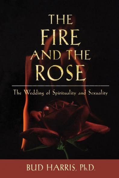 The Fire and the Rose