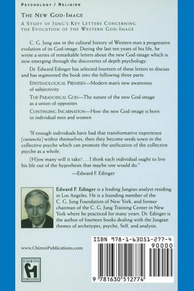The New God-Image: A Study of Jung's Key Letters Concerning the Evolution of the Western God-Image