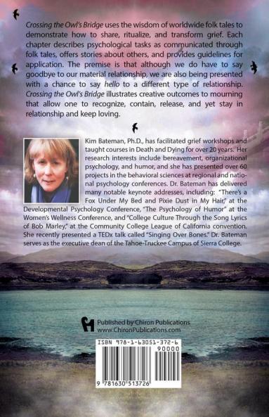 Crossing the Owl's Bridge: A Guide for Grieving People Who Still Love