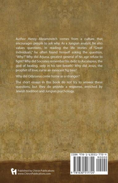 Why Odysseus Came Home as a Stranger and Other Puzzling Moments in the Life of Buddha Socrates Jesus Abraham and other Great Individuals