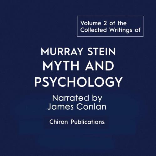 The Collected Writings of Murray Stein