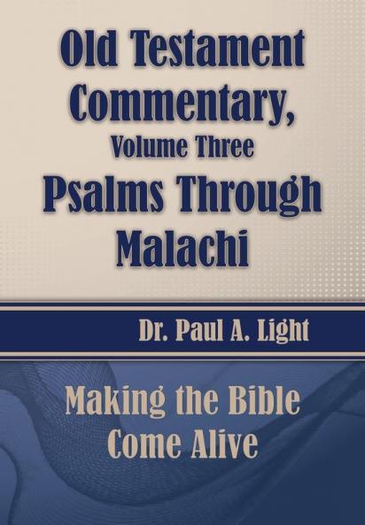 Old Testament Commentary Psalms Through Malachi