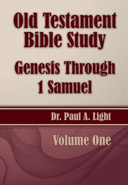 Old Testament Bible Study Genesis Through 1 Samuel