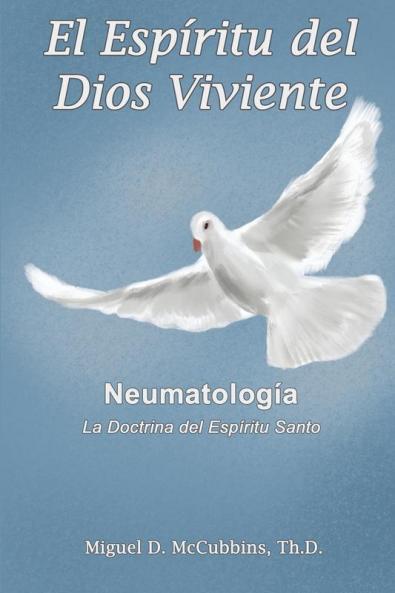 El Espíritu Del Dios Viviente (Spanish Edition)