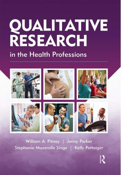 Qualitative Research in the Health Professions