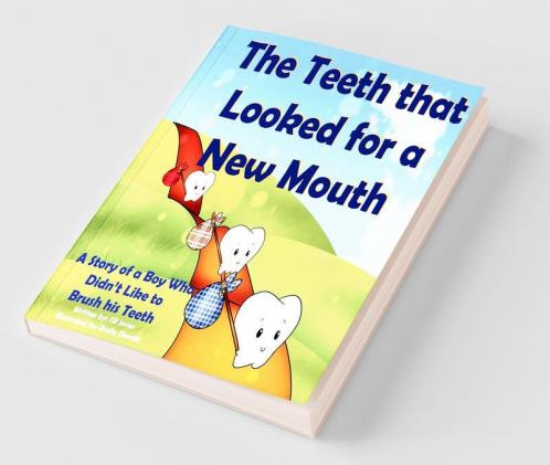 The Teeth That Looked for a New Mouth
