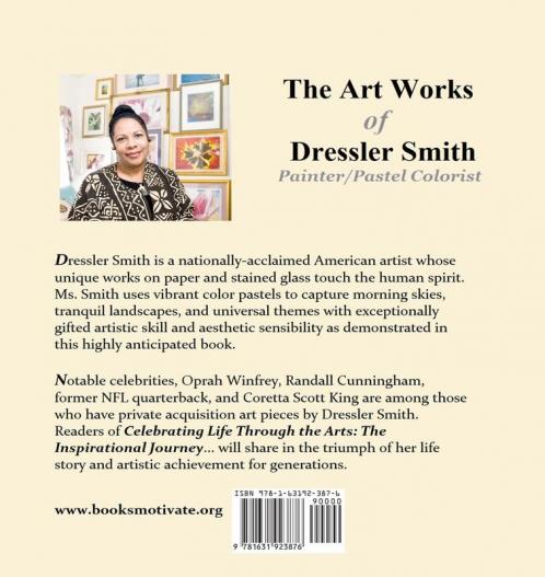 Celebrating Life Through the Arts: The Inspirational Journey of Dressler Smith