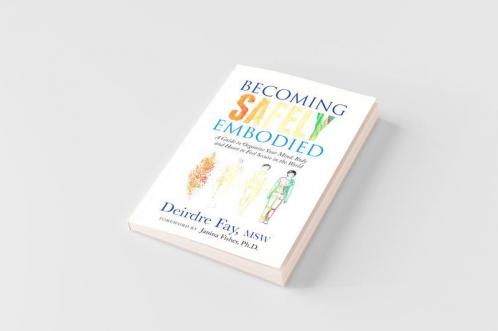 Becoming Safely Embodied