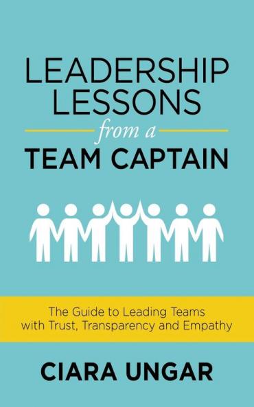 Leadership Lessons from a Team Captain