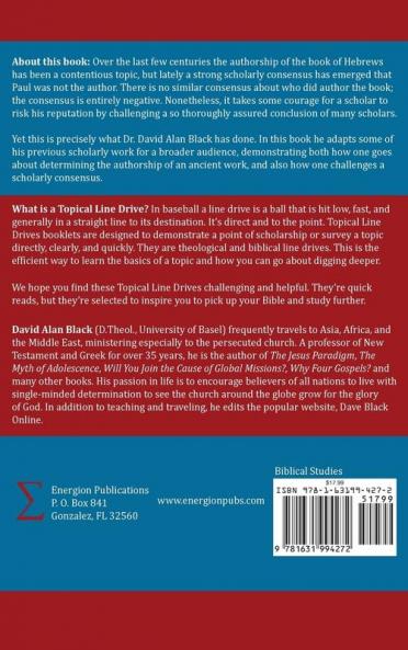 Authorship of Hebrews: The Case for Paul: 1 (Topical Line Drives)