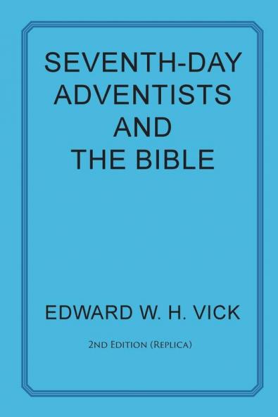 Seventh-Day Adventists and the Bible