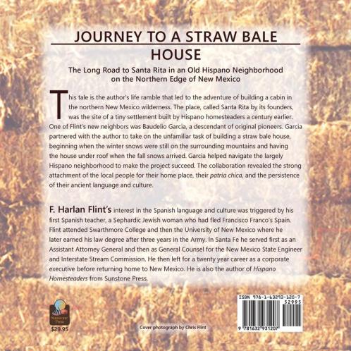 Journey to a Straw Bale House: The Long Road to Santa Rita in an Old Hispano Neighborhood on the Northern Edge of New Mexico