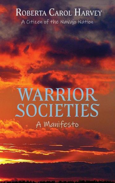 Warrior Societies A Manifesto