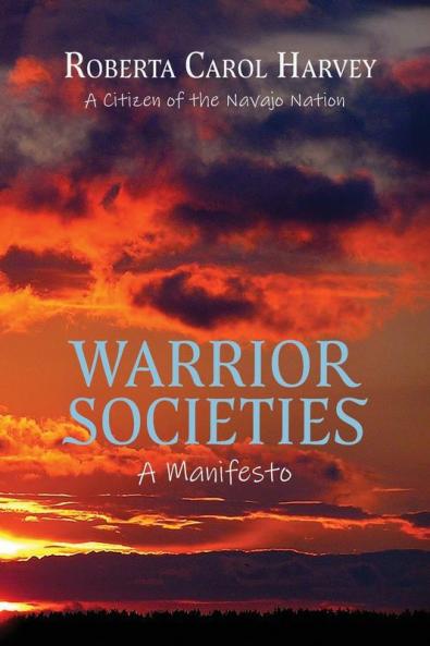 Warrior Societies A Manifesto