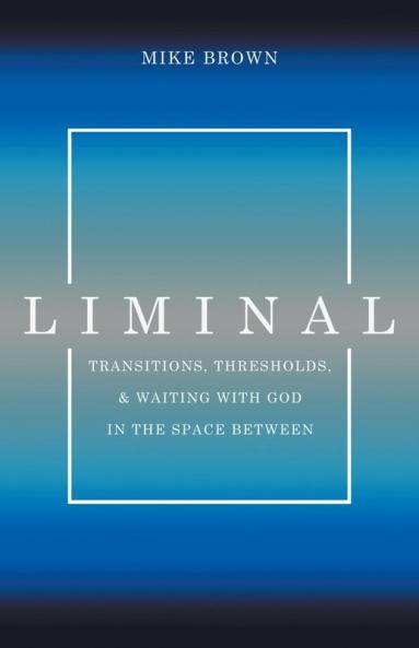 Liminal