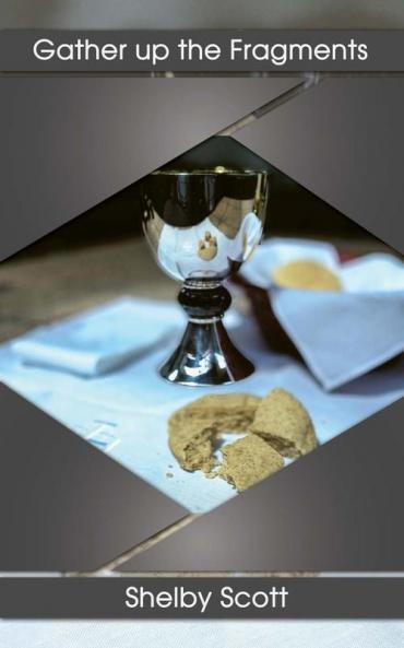 Gather up the Fragments