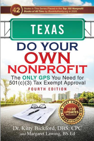 Texas Do Your Own Nonprofit: The Only GPS You Need for 501c3 Tax Exempt Approval: 43