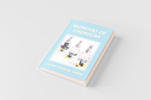 Wonders of Chemistry (Yesterday's Classics)