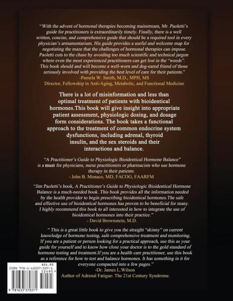A Practitioner's Guide to Physiologic Bioidentical Hormone Balance