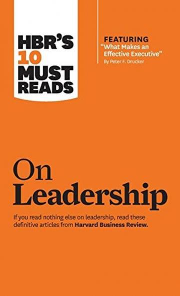 HBR's 10 Must Reads on Leadership (with